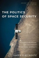 The Politics Of Space Security | James Clay Moltz | Englisch | Taschenbuch