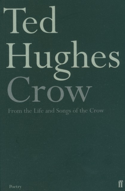 Crow by Ted Hughes (Paperback Book)