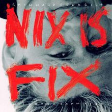Nix Is Fix von Fendrich,Rainhard | CD | Zustand sehr gut