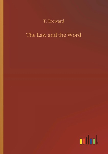 T. Troward | The Law And The Word | Taschenbuch | Englisch (2018) | 116 S.-image