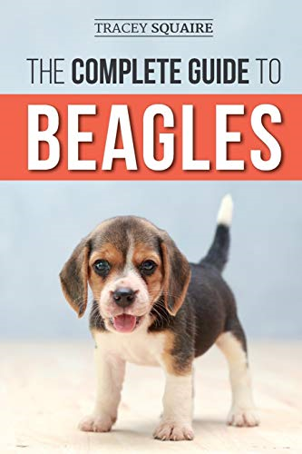 The Complete Guide to Beagles: Choosing, Housebreaking,... - Squaire, Tracey