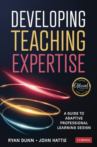 Developing Teaching Expertise: A Guide to Adaptive Professional