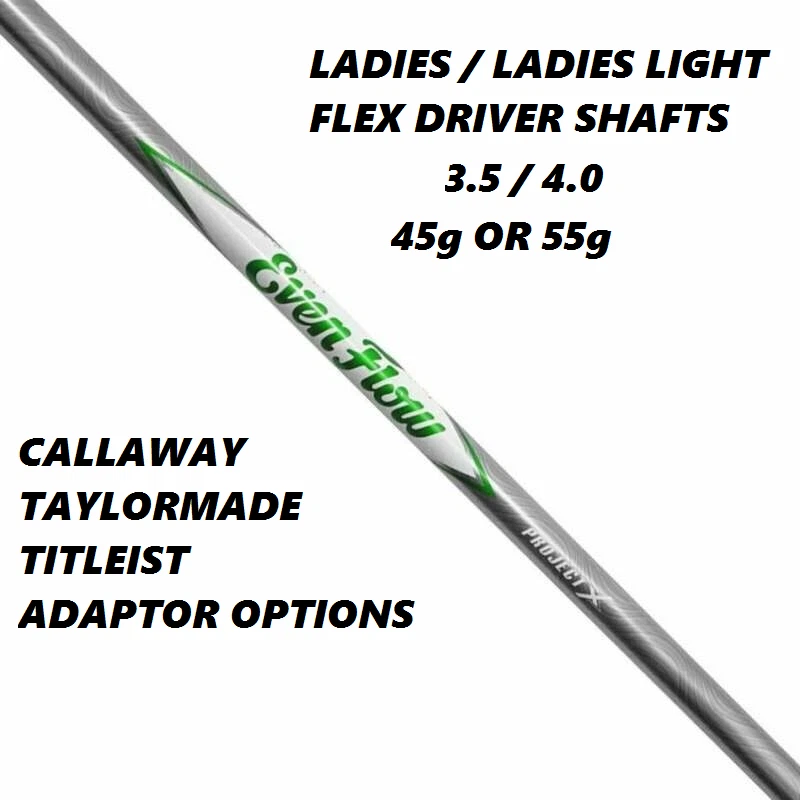 PROJECT X EVENFLOW GRÜN DAMEN/DAMEN LICHTFLEX 45g/55g FAHRERWELLE TAYLORMADE/CALLAWAY