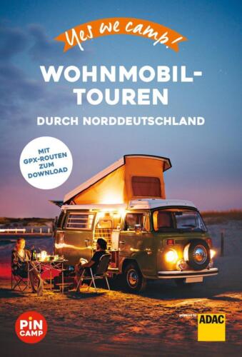 Yes we camp! Wohnmobil-Touren durch Norddeutschland: Der große Baukasten fü ... - Bild 1 von 1