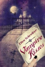 Vampire Kisses - Hardcover By Schreiber, Ellen - GOOD