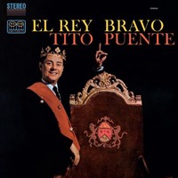Tito Puente - El Rey Bravo - 180G - F99Z