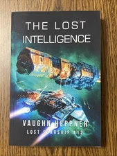 The Lost Intelligence (Lost Starship Series) by Heppner, Vaughn.