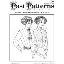 Past Patterns 0400 - Early 1910s Shirt Waists Sewing Pattern bust sizes 32"-50"