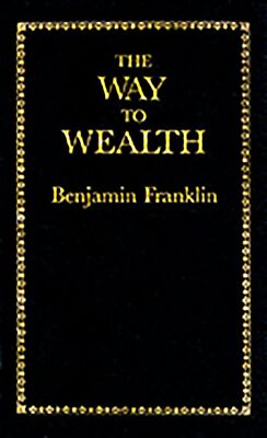 NEW Applewood Books The Way to Wealth,  9780918222886 Books of American Wisdom H