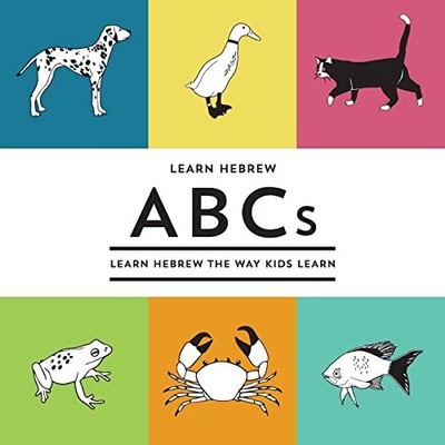 R Nevet Learn Hebrew ABCs (Taschenbuch) Learning Hebrew the Way Kids Learn