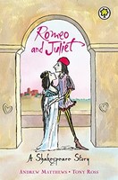 Andrew Matthews - A Shakespeare Story Romeo And Juliet - Paperback - G245Z