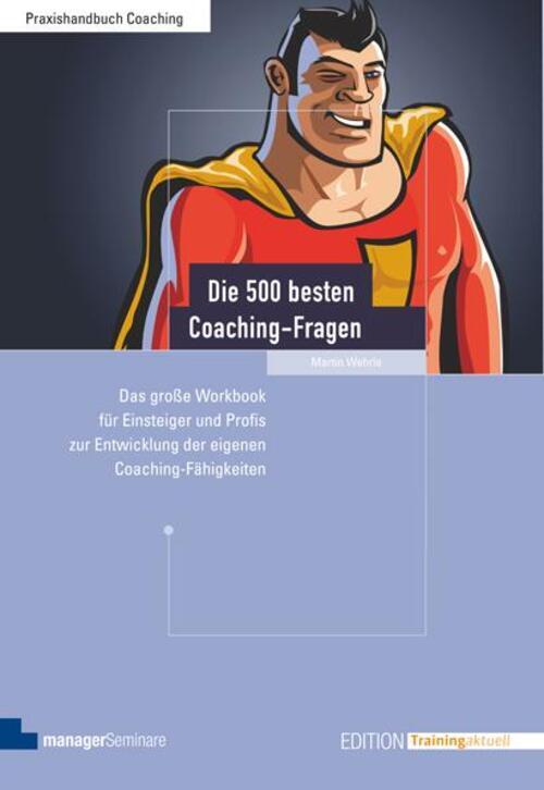 Thumbnail - Die 500 Besten Coaching-fragen | Martin Wehrle | Taschenbuch | Edition