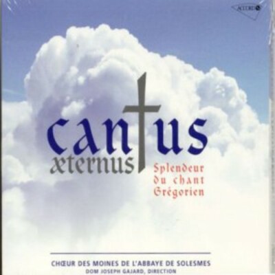 Cantus Aeternus: Splendeur Du Chant Gregorien  audioCD Used - Good