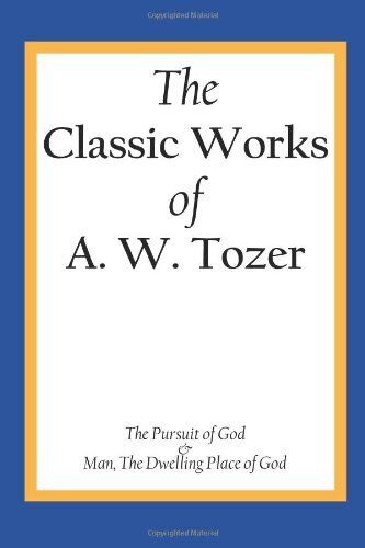A W Tozer The Classic Works of A. W. Tozer (Taschenbuch) (US IMPORT) - Bild 1 von 1