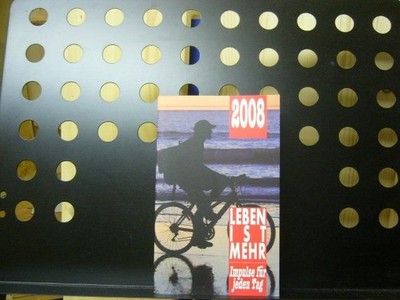 Leben ist mehr : Impulse für jeden Tag 2008