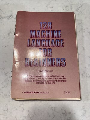 Machine Language for Beginners by Richard Mansfield 1986 