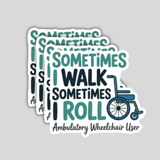 4pcs Sometimes I Walk I Roll Stickers – Disability Awareness Vinyl Decals