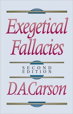 Exegetical Fallacies (Paperback or Softback)