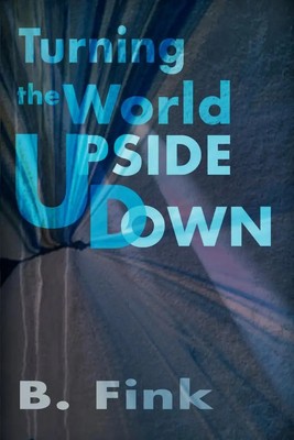 B. Fink | Turning the World Upside Down | Taschenbuch | Englisch (2000)