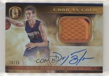2016-17 Panini Gold Standard Good as Prime 18/25 Dragan Bender #4 Auto 0s3