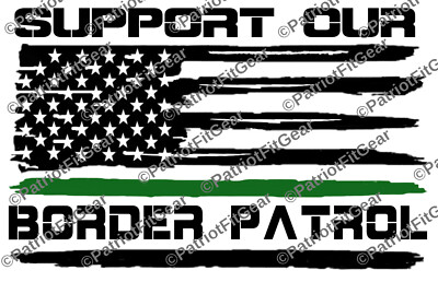 Border Patrol,Support Our Border Patrol,I Got Your Six,American Flag,Vinyl Decal