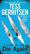 Die Again: A Rizzoli & Isles Novel - Tess Gerritsen, 9780345543875, paperback