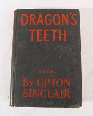 Dragon's Teeth by Upton Sinclair, 1942 (1944) HC, 5th Print, G