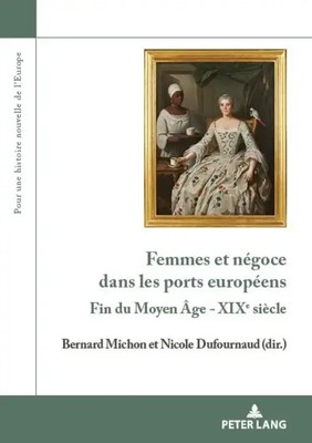 Olivier Dard (u. a.) | Femmes et négoce dans les ports européens | Taschenbuch