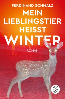 Ferdinand Schmalz | Mein Lieblingstier heißt Winter | Taschenbuch | Deutsch