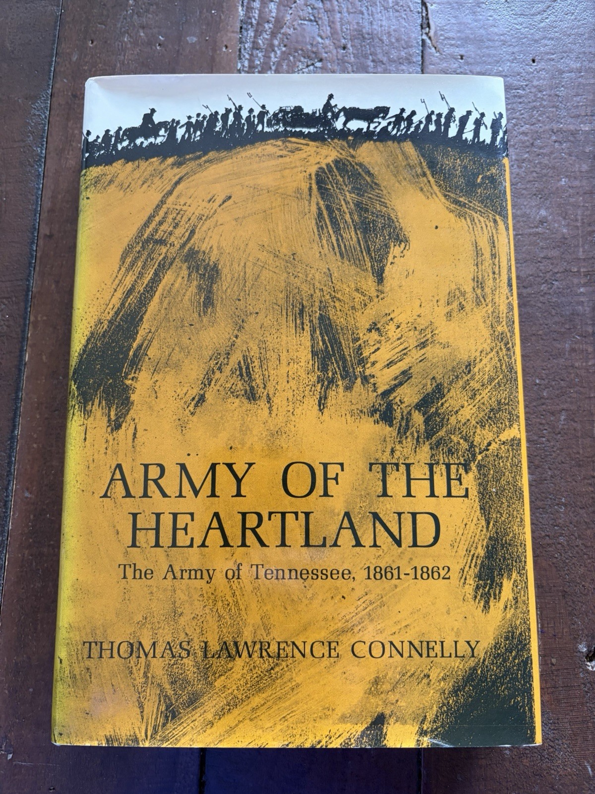 Army of the Heartland: The Army of Tennessee, 1861-1862 HB Thomas Lawrence