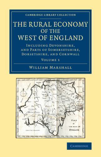 The Rural Economy of the West of England: Volume 1 Marshall Paperback