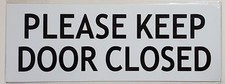 KEEP DOOR CLOSED SIGN  Aluminium,White ,3 X 10 inch,double ...REF24-1027