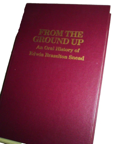 EDWIN BRAZELTON SNEAD Georgetown Texas FROM THE GROUND UP 1984 HB Crushed Stone