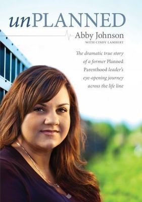 Unplanned: The Dramatic True Story of a - 9781414339399, Abby Johnson, hardcover