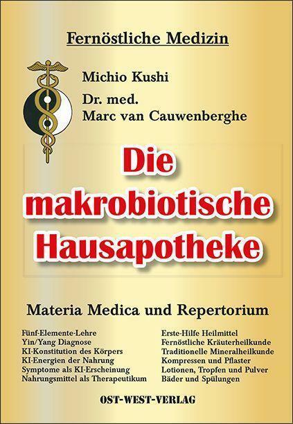 Die makrobiotische Hausapotheke | Buch | 9783930564170 - Michio Kushi