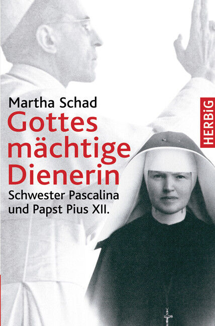 Thumbnail - Martha Schad / Gottes Mächtige Dienerin