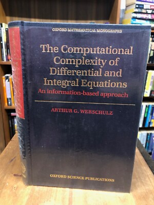 The Computational Complexity of Differential and Integral Equations