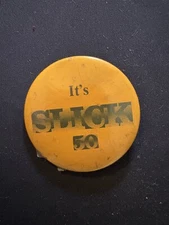 Vintage 1980 "It's Slick 50" pinback button radio?