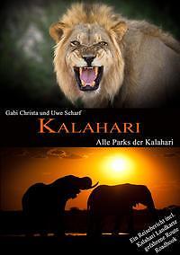 Thumbnail - Kalahari: Alle Parks Der Kalahari | Buch | 9783939792109