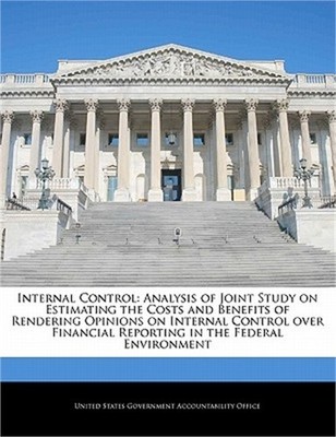 Internal Control: Analysis of Joint Study on Estimating the Costs and Benefits o