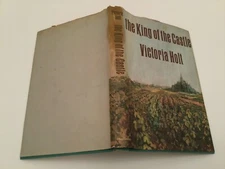 THE KING OF THE CASTLE - VICTORIA HOLT - COPYRIGHT 1967 - DOUBLEDAY & CO.