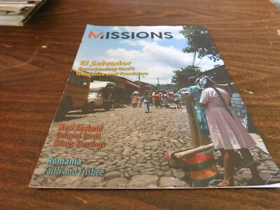 Missions Magazine El Salvador, New Zealand, Romania March 2021