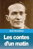 Jean Giraudoux | Les Contes D'un Matin | Taschenbuch | FranzöSisch (2020)