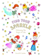 Find Your Sparkle: Embracing the magic of life