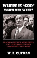 W. E. Gutman | Where Is God When Men Weep? | Taschenbuch | Englisch (2024)