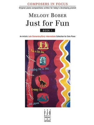 Just for Fun, Book 1 (Composers In Focus, 1)