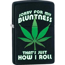 Zippo Windproof Metal Lighter "Sorry For My Bluntness, That's Just How I Roll"