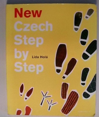 New Czech Step by Step: A Basic Course in the Czech Language for English-speakin