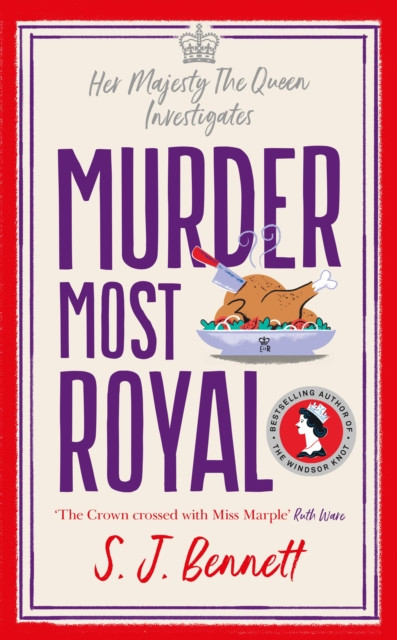 Murder Most Royal by S.J. Bennett (Hardback Book)