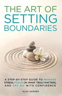 Alex Harper The Art of Setting Boundaries (Taschenbuch)